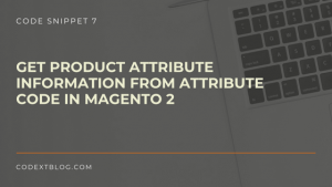 get_product_attribute_information_magento_2