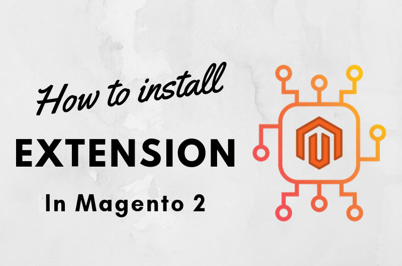How to Install a Magento 2 extension