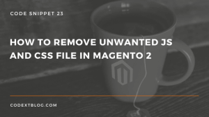 remove_js_css_file_magento_2