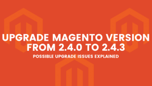 magento_upgrade_from_2.4.0_to_2.4.3